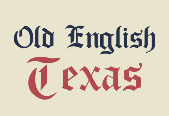 Download Old English Texas - Premium Resources